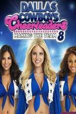 Watch Dallas Cowboys Cheerleaders: Making the Team 2KMovies