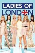 Watch Ladies of London 2KMovies