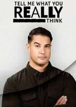 Watch Tell Me What You Really Think 2KMovies