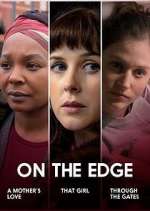 Watch On the Edge 2KMovies