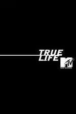 Watch True Life 2KMovies