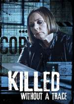 Watch Killed Without a Trace 2KMovies