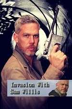 Watch Invasion! with Sam Willis 2KMovies