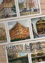 Watch Great Hotels Through Time 2KMovies