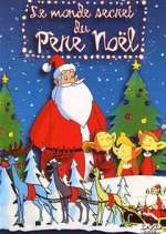 Watch Le monde secret du Pere Noël 2KMovies