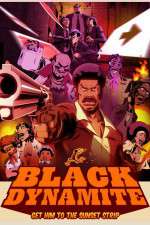 Watch Black Dynamite The Animated Series 2KMovies
