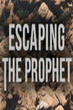 Watch Escaping The Prophet 2KMovies