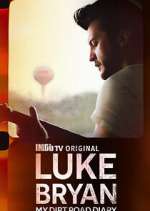 Watch Luke Bryan: My Dirt Road Diary 2KMovies