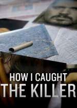 Watch How I Caught the Killer 2KMovies