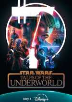 Watch Star Wars: Tales of the Underworld 2KMovies