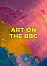Watch Art on the BBC 2KMovies