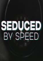 Watch Seduced by Speed 2KMovies