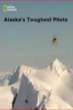 Watch Alaska's Toughest Pilots 2KMovies