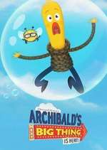 Watch Archibald's Next Big Thing Is Here! 2KMovies