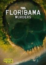 Watch Floribama Murders 2KMovies
