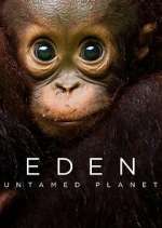 Watch Eden: Untamed Planet 2KMovies