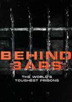 Watch Behind Bars: The World's Toughest Prisons 2KMovies