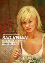 Watch Bad Vegan: Fame. Fraud. Fugitives. 2KMovies