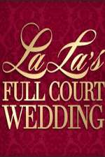 Watch La La's Full Court Wedding 2KMovies