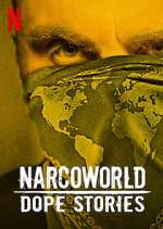 Watch Narcoworld: Dope Stories 2KMovies