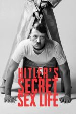 Watch Hitler's Secret Sex Life 2KMovies