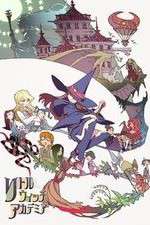 Watch Little Witch Academia 2KMovies