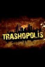 Watch Trashopolis 2KMovies