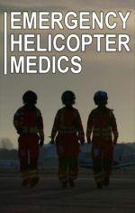 Watch Emergency Helicopter Medics 2KMovies