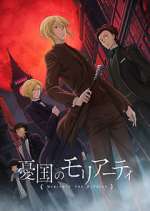 Watch Moriarty the Patriot 2KMovies