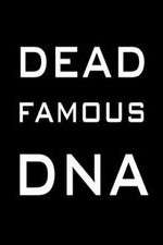 Watch Dead Famous DNA 2KMovies
