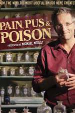 Watch Pain Pus & Poison The Search for Modern Medicines 2KMovies