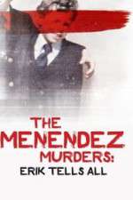 Watch The Menendez Murders: Erik Tells All 2KMovies