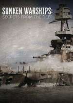 Watch Sunken Warships: Secrets from the Deep 2KMovies