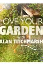 Watch Love Your Garden 2KMovies