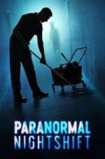 Watch Paranormal Nightshift 2KMovies