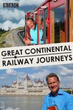 Watch Great Continental Railway Journeys 2KMovies