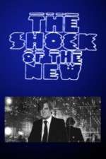 Watch The Shock of the New 2KMovies