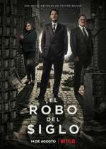 Watch El robo del siglo 2KMovies