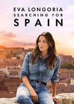 Watch Eva Longoria: Searching for Spain 2KMovies
