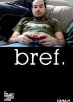 Watch Bref. 2KMovies