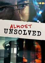 Watch Almost Unsolved 2KMovies