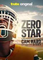 Watch Zero Star: The Cam Ward Story 2KMovies