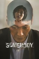 Watch Somebody 2KMovies