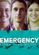 Watch Emergency: First Time Medics 2KMovies