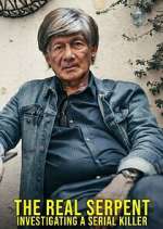 Watch The Real Serpent: Investigating a Serial Killer 2KMovies