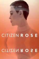 Watch Citizen Rose 2KMovies