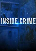 Watch Inside Crime 2KMovies