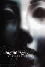 Watch Magical Egypt 2KMovies