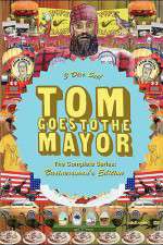 Watch Tom Goes to the Mayor 2KMovies