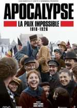 Watch Apocalypse: La paix impossible (1918-1926) 2KMovies